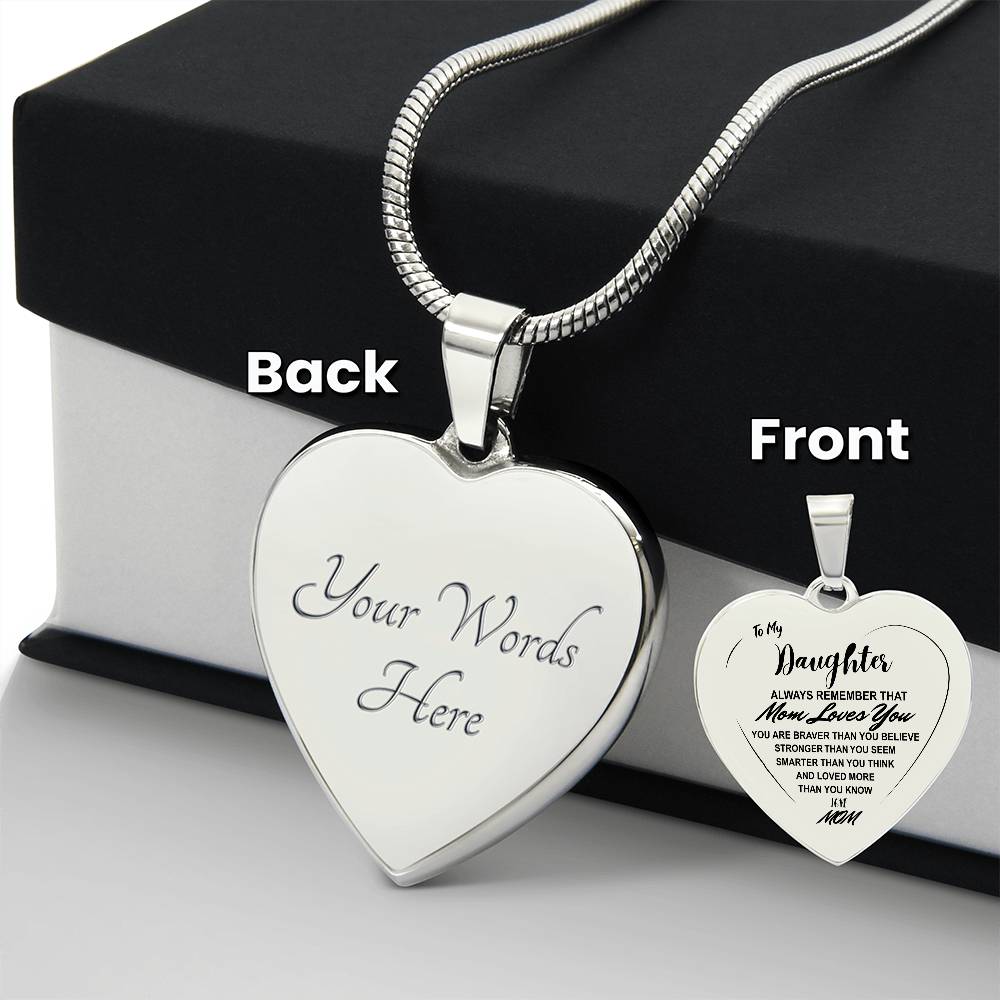 To My Daughter - Heart Necklace - Always Remember That Mom Loves You. Graduation, Anniversary, Wedding