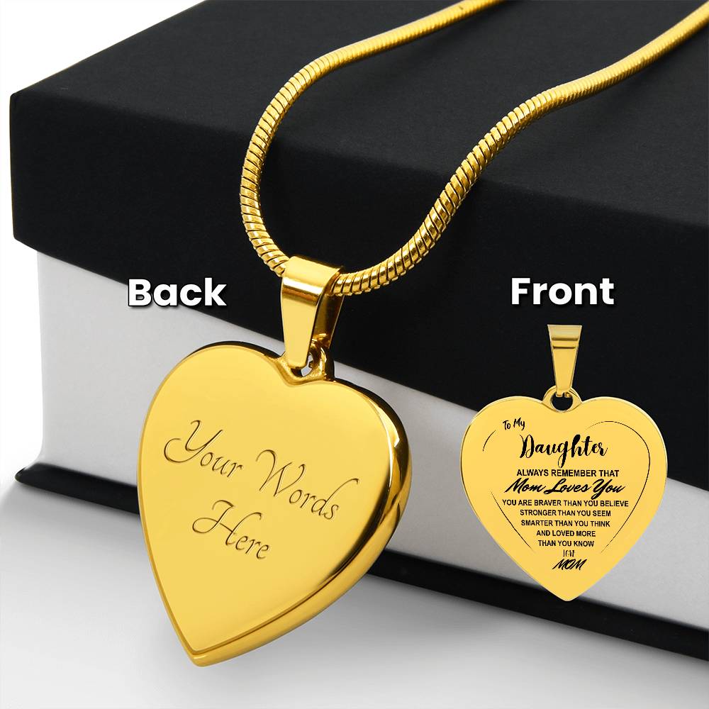 To My Daughter - Heart Necklace - Always Remember That Mom Loves You. Graduation, Anniversary, Wedding