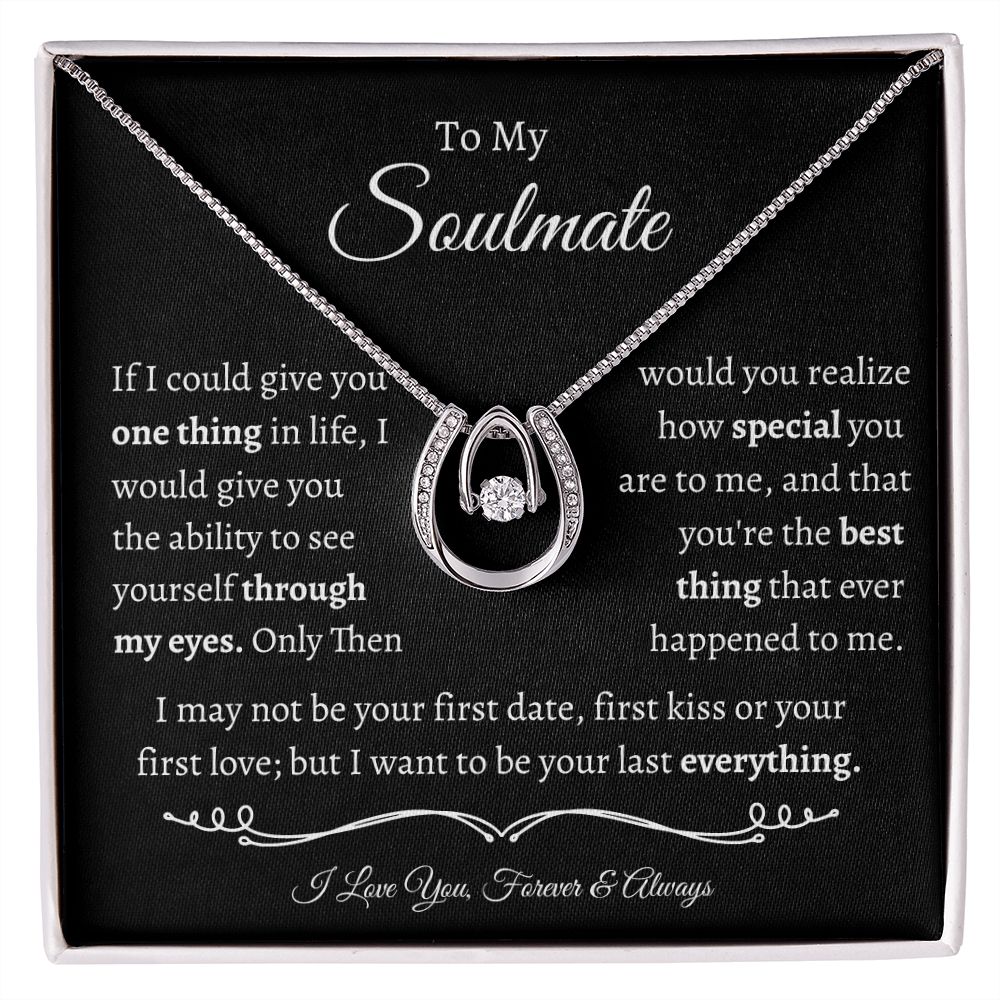 To My Soulmate - Lucky In Love Necklace - I Love You!