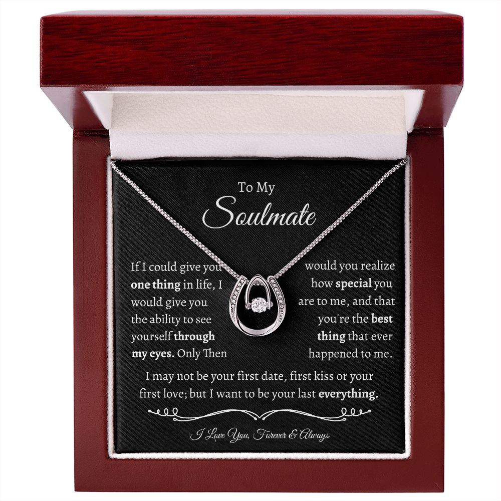 To My Soulmate - Lucky In Love Necklace - I Love You!