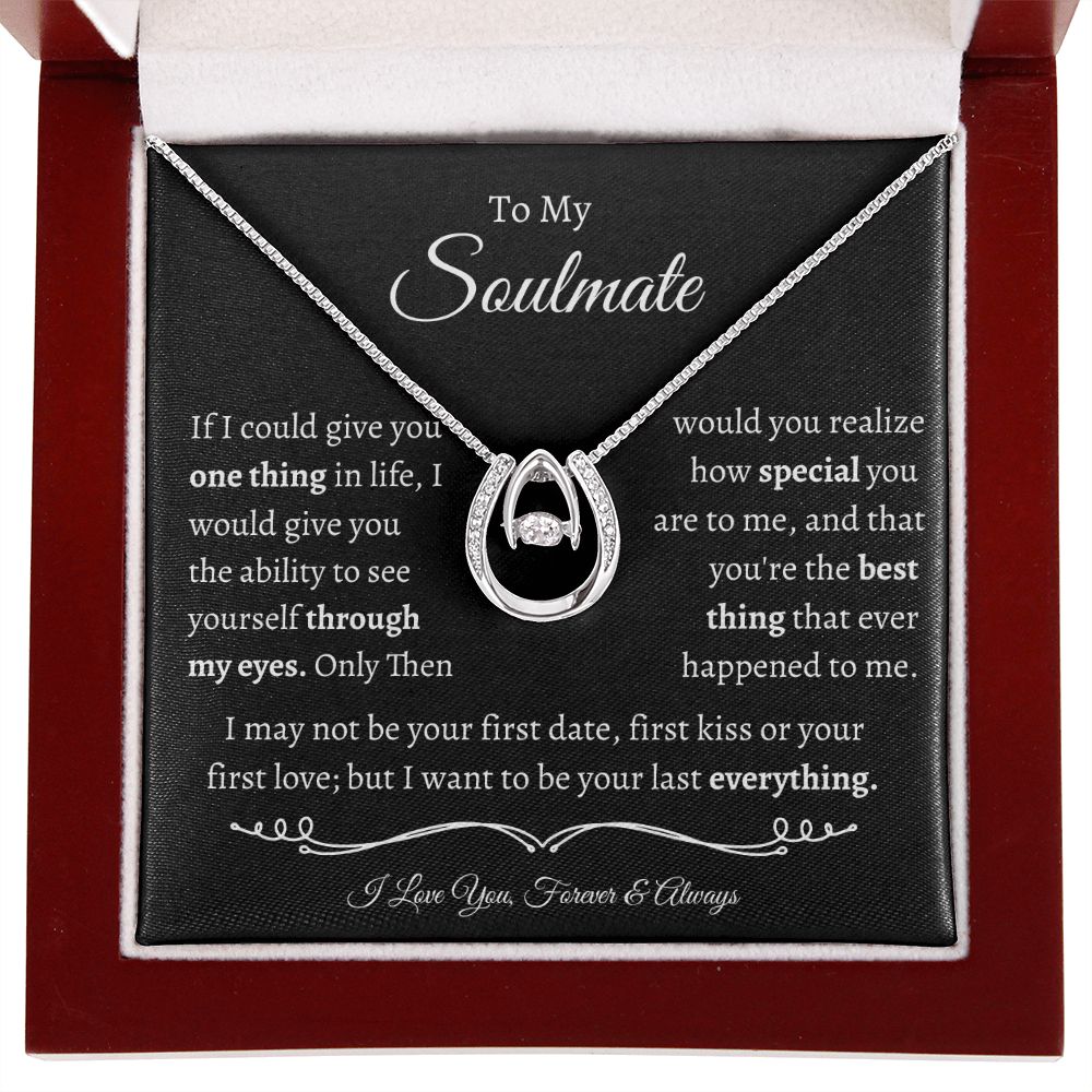 To My Soulmate - Lucky In Love Necklace - I Love You!
