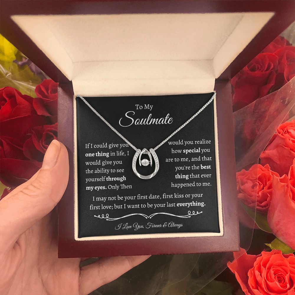 To My Soulmate - Lucky In Love Necklace - I Love You!