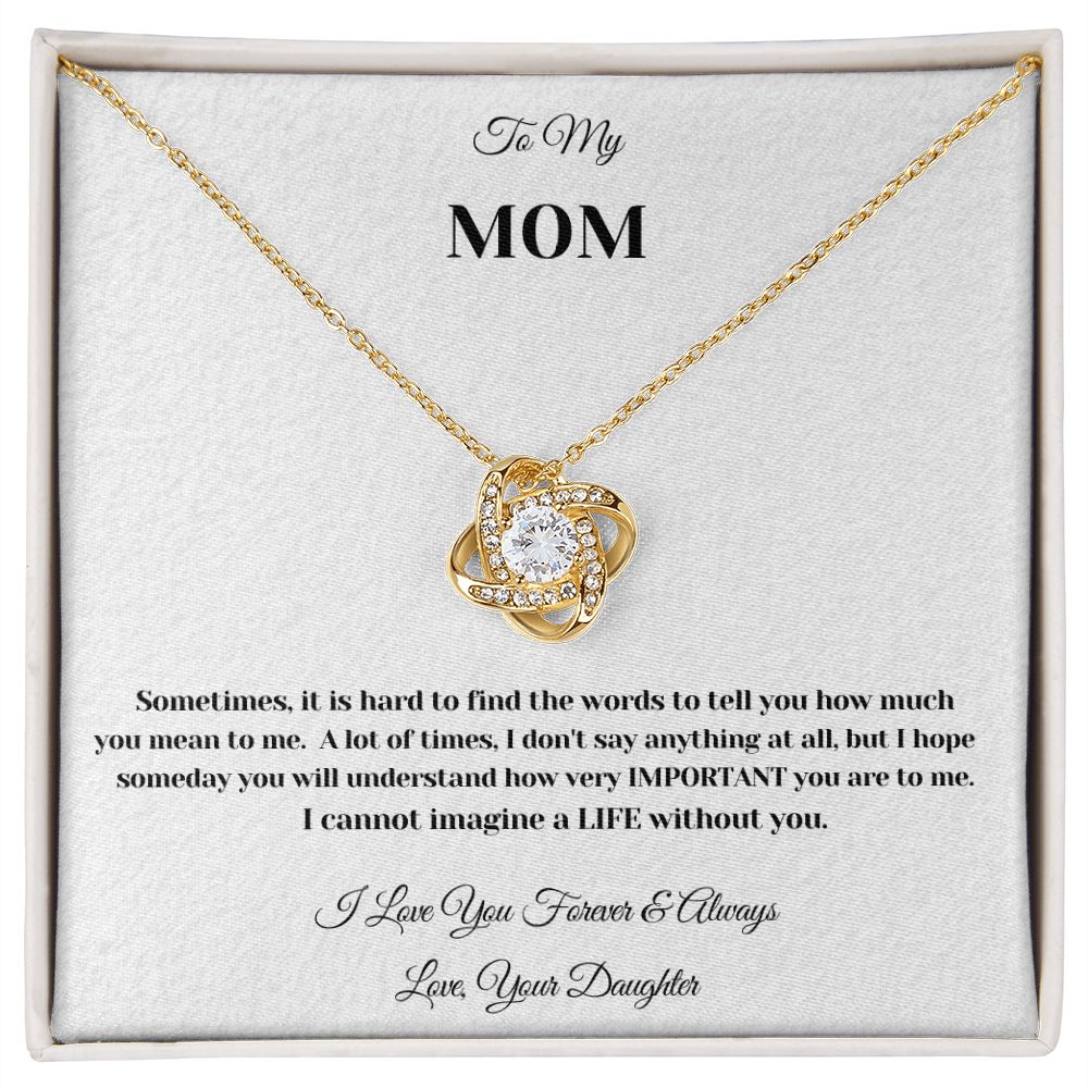 MOM LOVE KNOT - MOTHERS DAY - ANNIVERSARY - BIRTHDAY