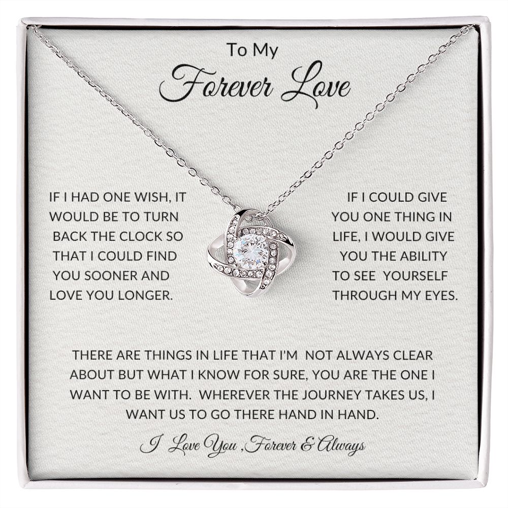 To My Forever Love - Anniversaries - Valentines - Birthdays - Love Knot Necklace - Gift