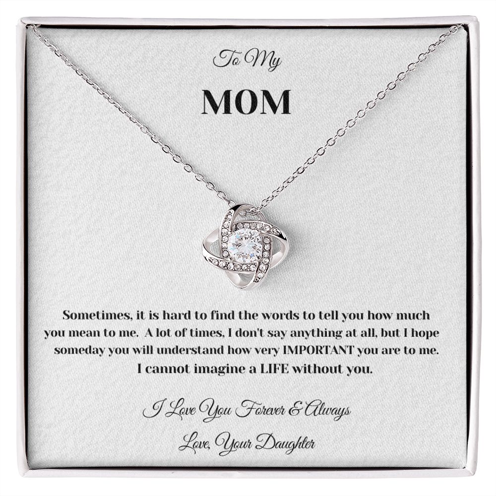 MOM LOVE KNOT - MOTHERS DAY - ANNIVERSARY - BIRTHDAY