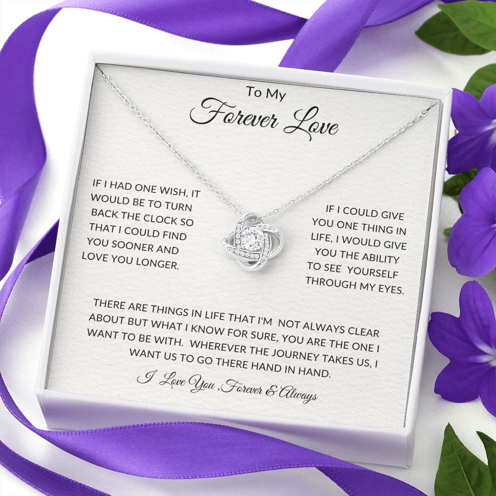 To My Forever Love - Anniversaries - Valentines - Birthdays - Love Knot Necklace - Gift