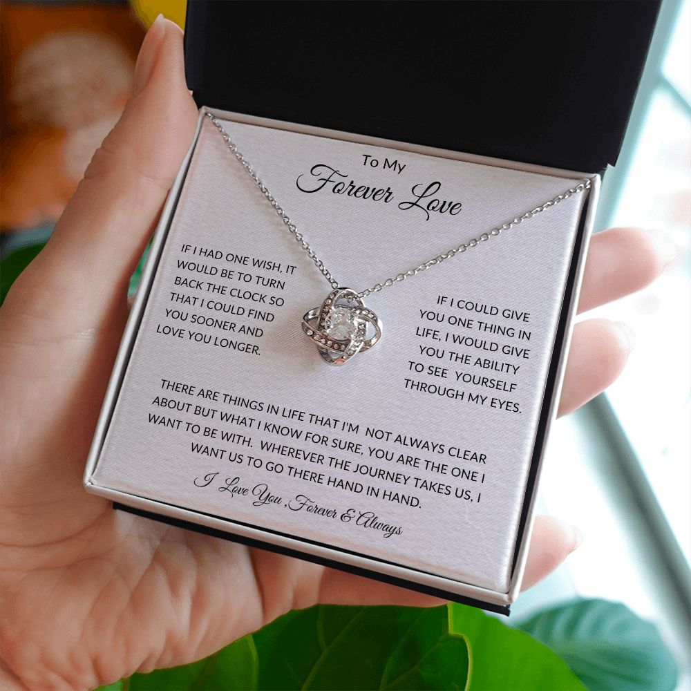 To My Forever Love - Anniversaries - Valentines - Birthdays - Love Knot Necklace - Gift