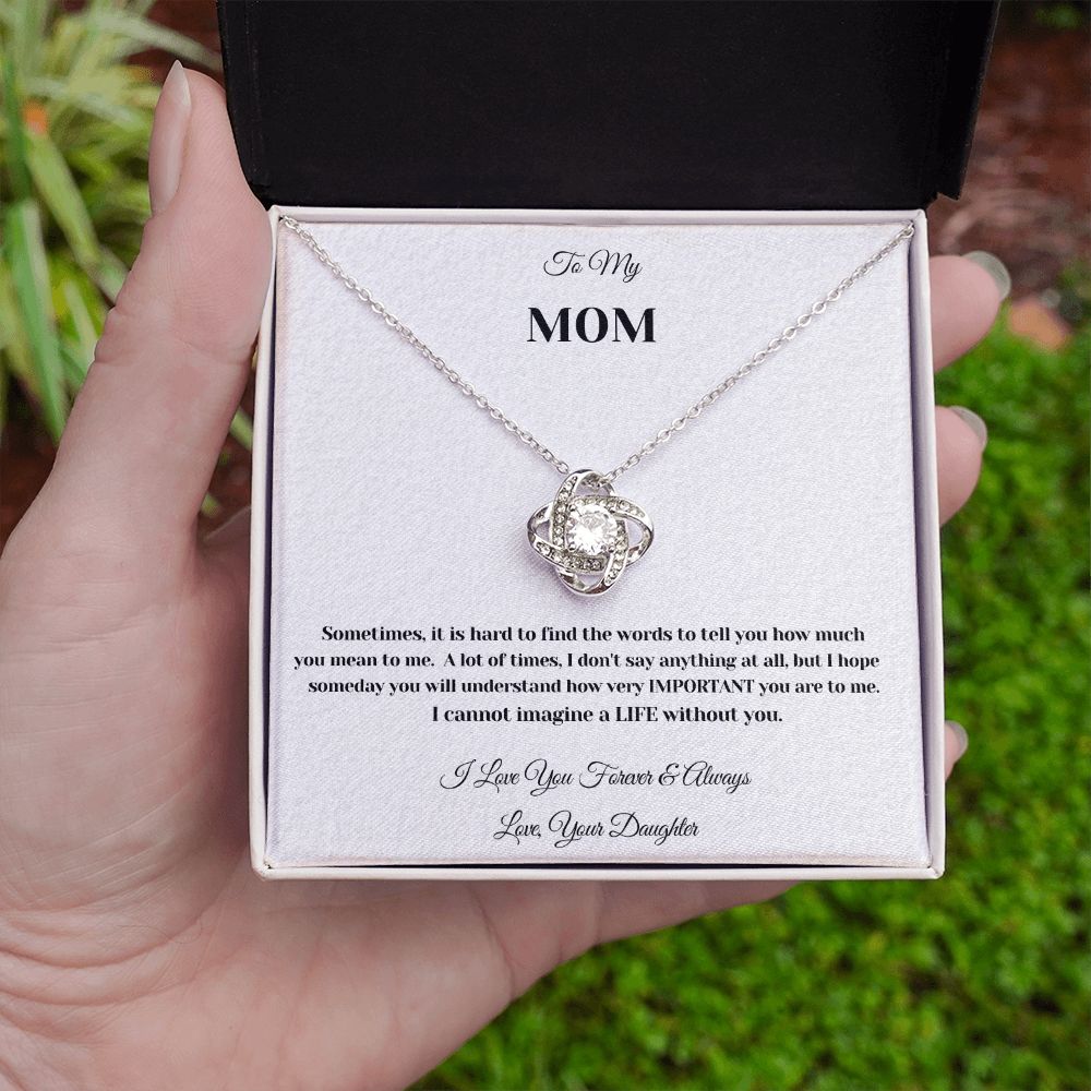 MOM LOVE KNOT - MOTHERS DAY - ANNIVERSARY - BIRTHDAY