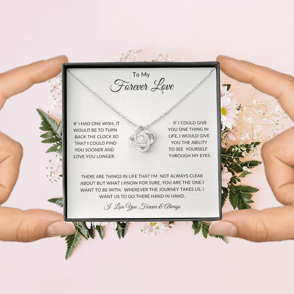 To My Forever Love - Anniversaries - Valentines - Birthdays - Love Knot Necklace - Gift