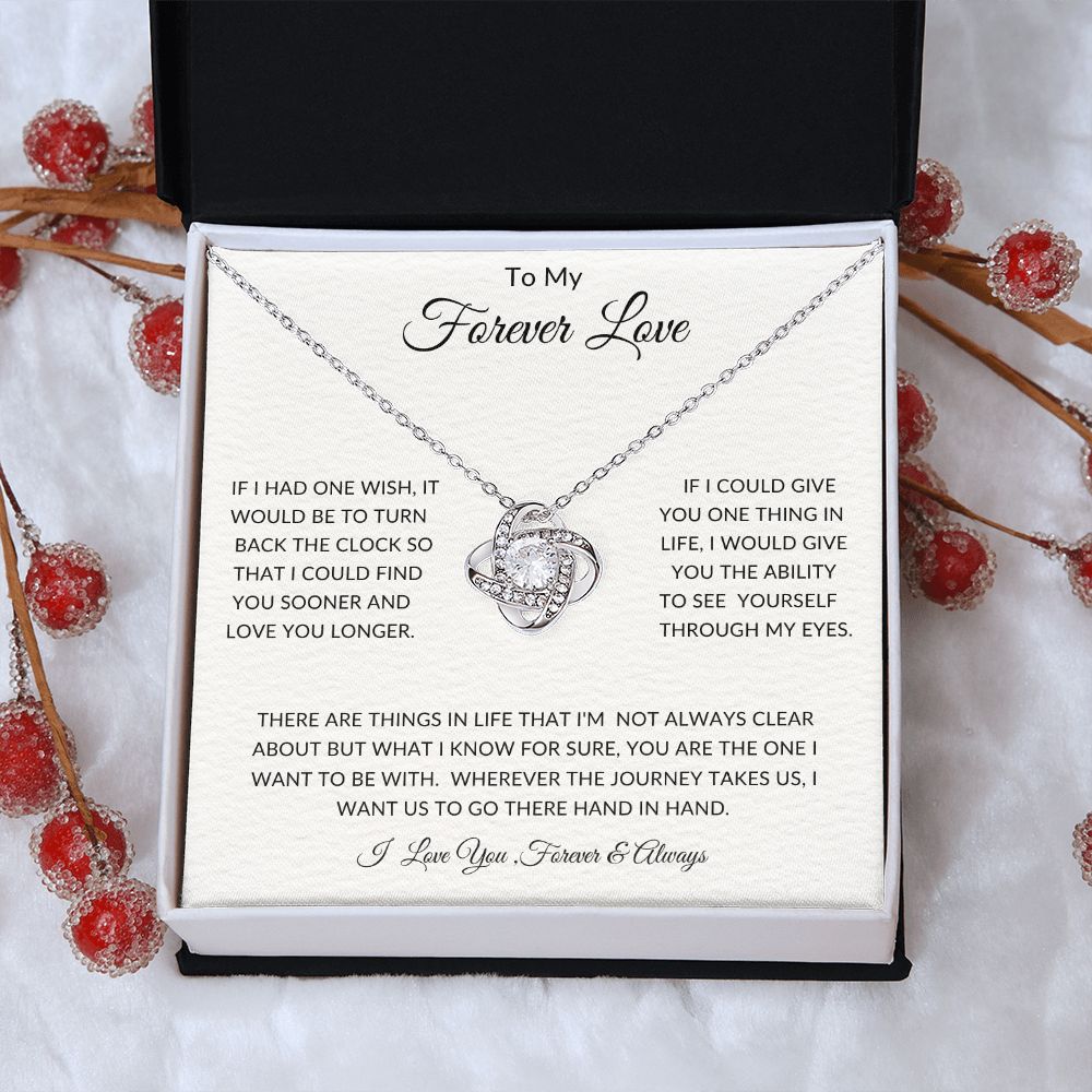 To My Forever Love - Anniversaries - Valentines - Birthdays - Love Knot Necklace - Gift