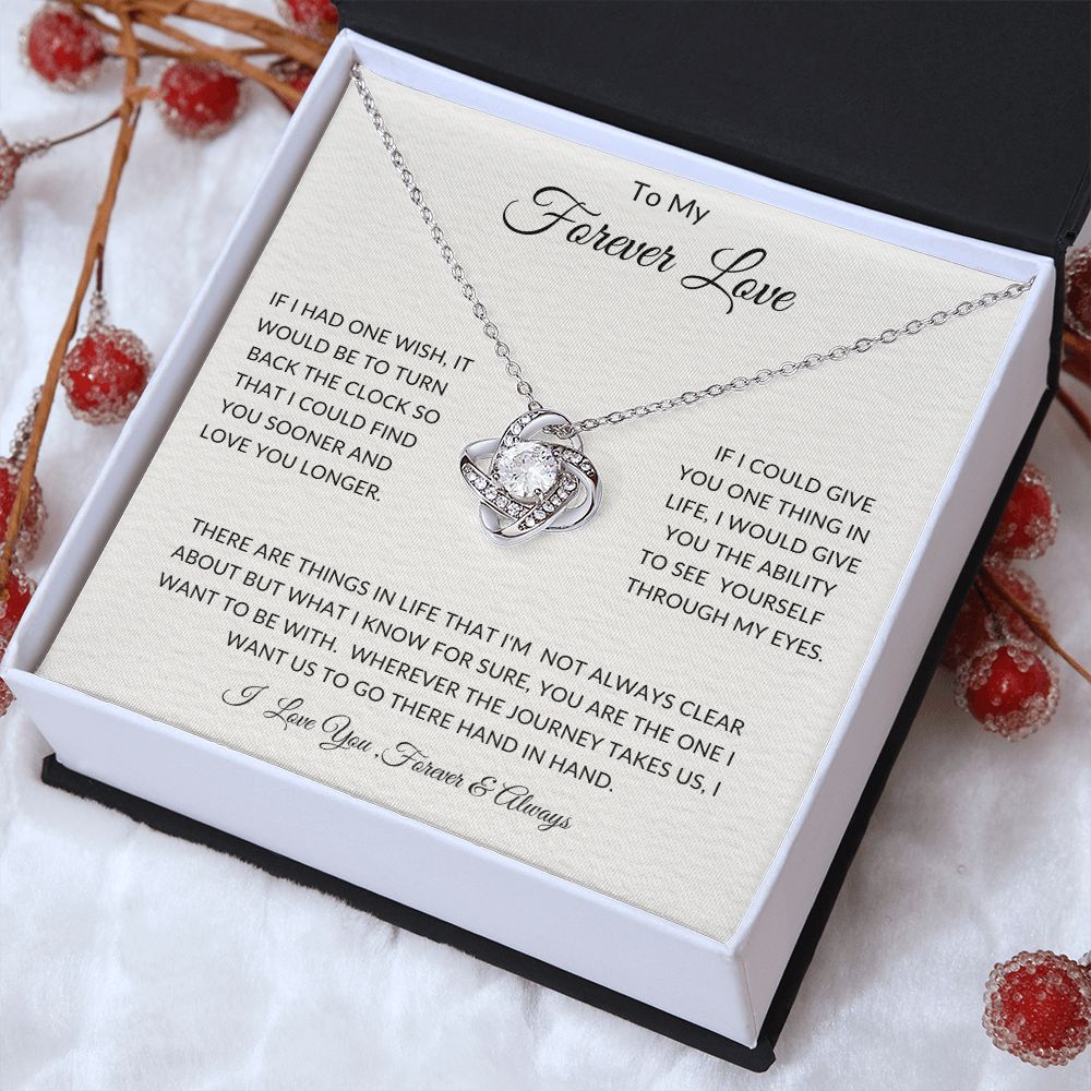 To My Forever Love - Anniversaries - Valentines - Birthdays - Love Knot Necklace - Gift