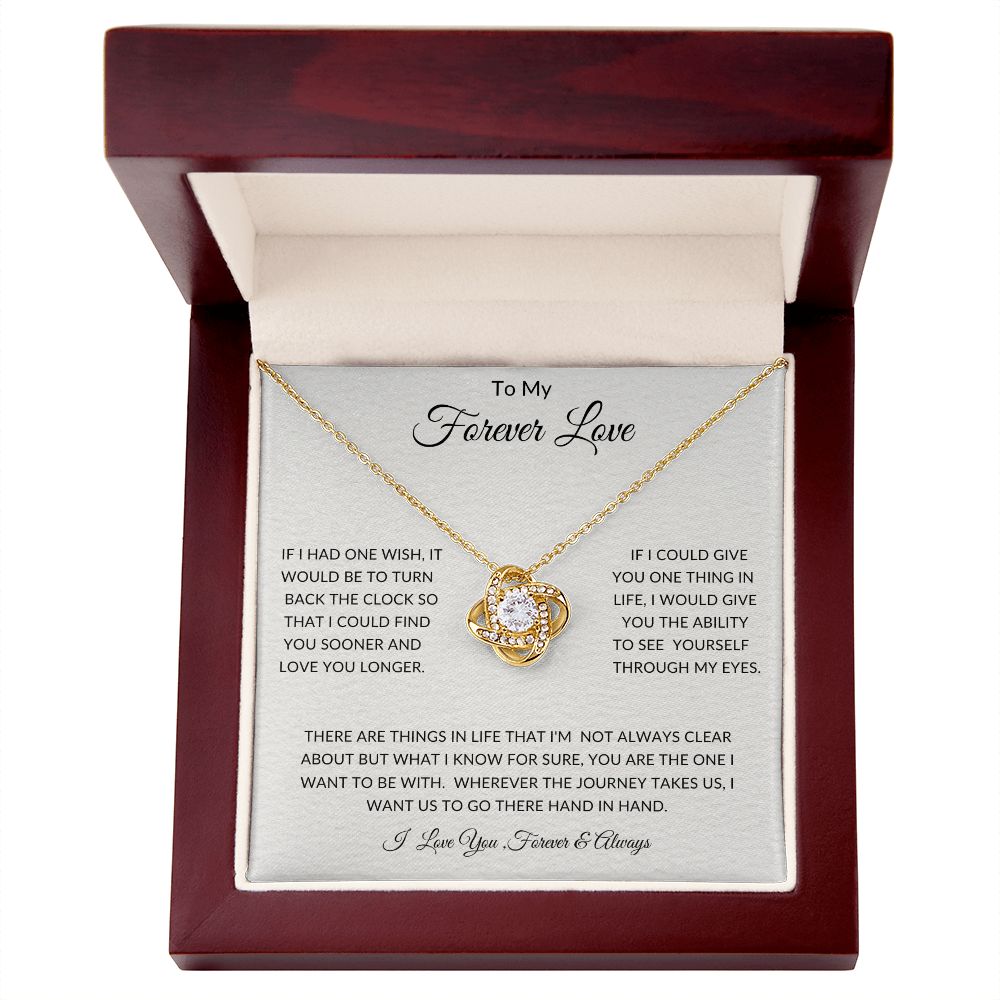 To My Forever Love - Anniversaries - Valentines - Birthdays - Love Knot Necklace - Gift
