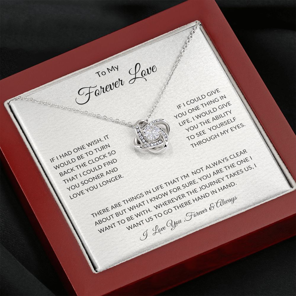 To My Forever Love - Anniversaries - Valentines - Birthdays - Love Knot Necklace - Gift