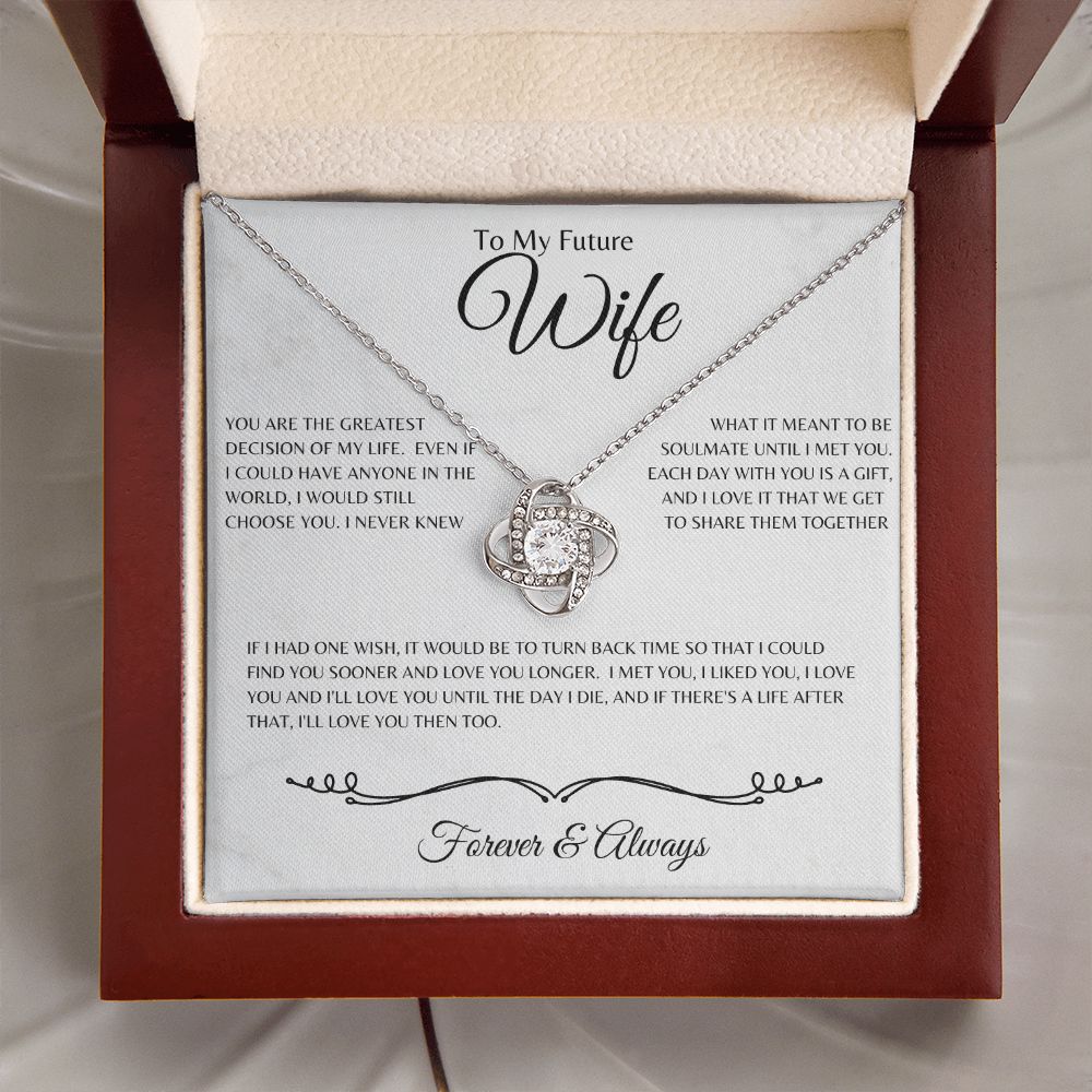 To My Future Wife - You Are My Greatest Decision - Forever & Always