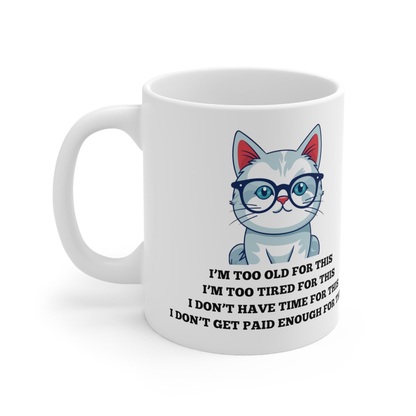 CAT MUG - GIFT FOR MOM, DAUGHTER, RETIREE