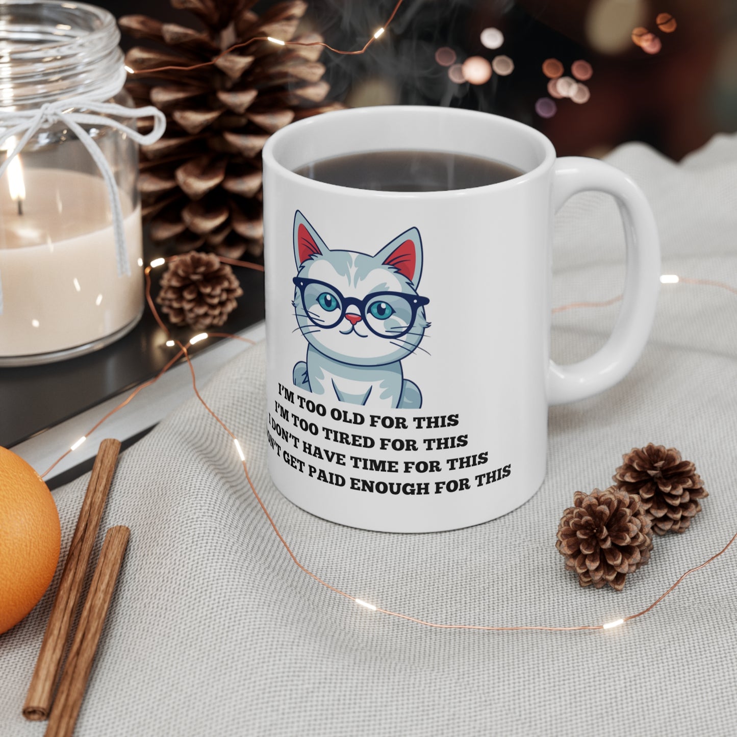 CAT MUG - GIFT FOR MOM, DAUGHTER, RETIREE