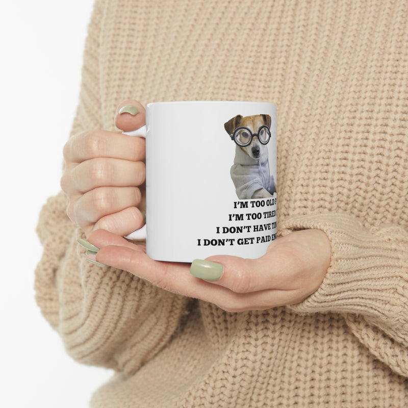 Dog Coffee Mug - Gift for mom, dad, daughter, granddaughter