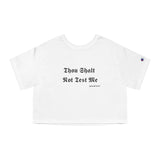 Champion Women's Heritage Cropped "Thou Shalt Not Test Me" T-Shirt