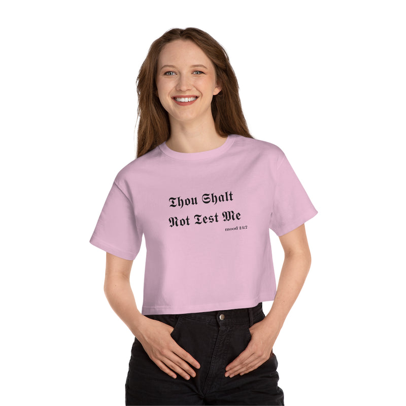 Champion Women's Heritage Cropped "Thou Shalt Not Test Me" T-Shirt