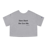 Champion Women's Heritage Cropped "Thou Shalt Not Test Me" T-Shirt