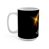 Twice In A Lifetime - Solar Eclipse Mug -Get Yours Today!