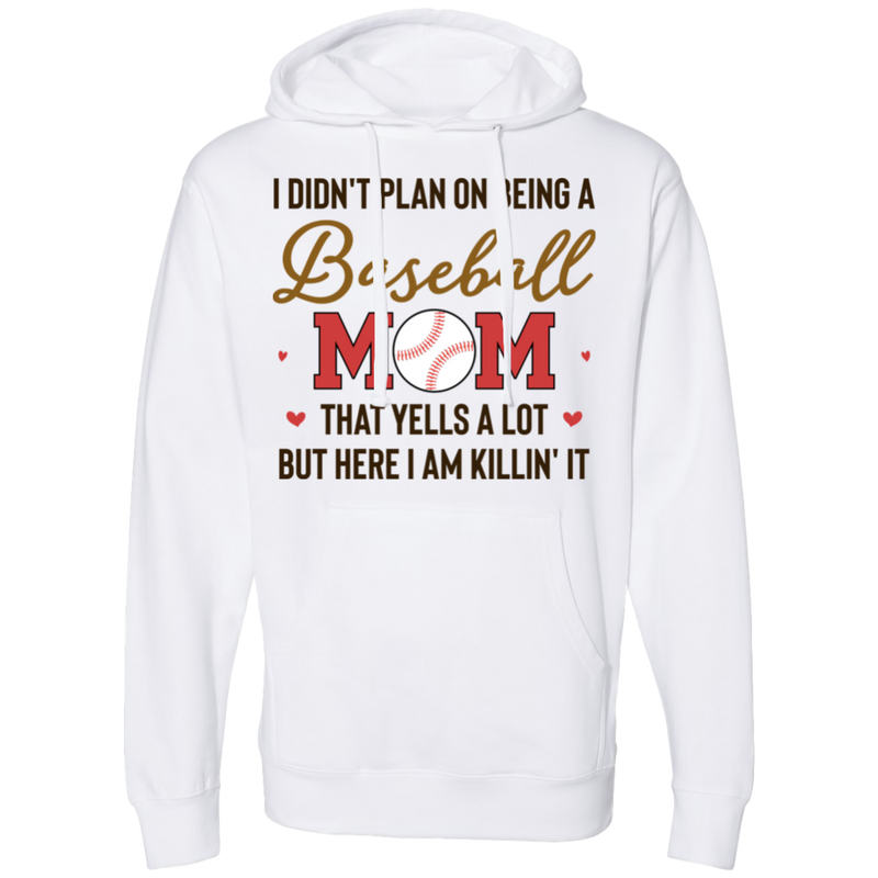 I don't plan on being a baseball mom SS4500 Midweight Hooded Sweatshirt