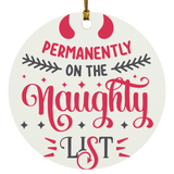 Permanently on the Naughty List Circle Ornament