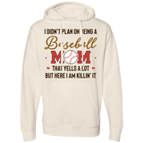 I don't plan on being a baseball mom SS4500 Midweight Hooded Sweatshirt