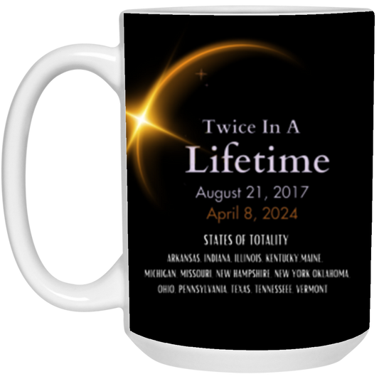 Twice In A Lifetime - Solar Eclipse Mug