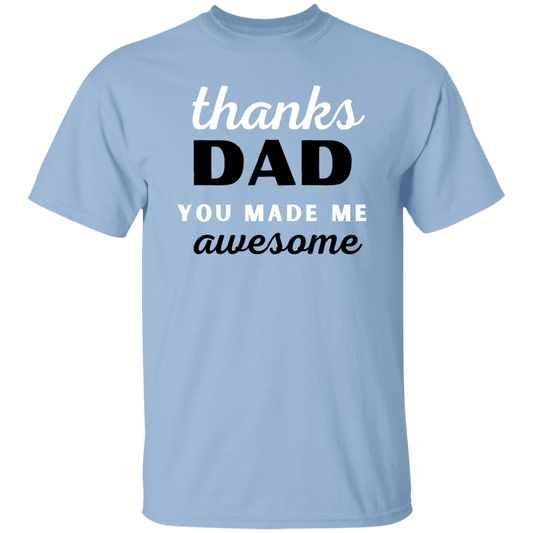 Thanks - Fathers Day Shirt - Great Gift For Dad