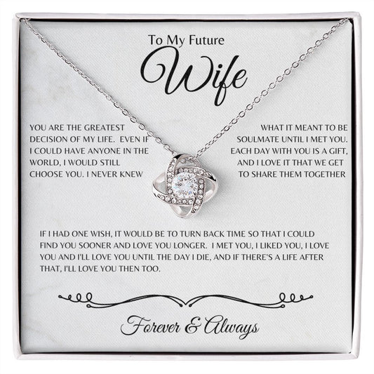 To My Future Wife - You Are My Greatest Decision - Forever & Always