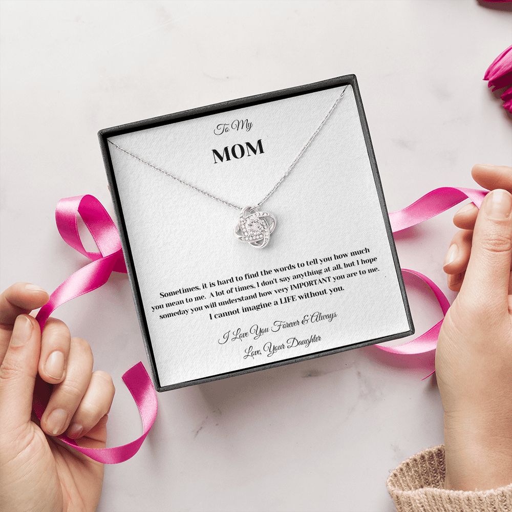 MOM LOVE KNOT - MOTHERS DAY - ANNIVERSARY - BIRTHDAY
